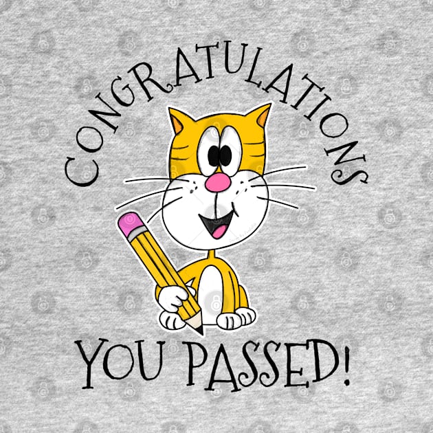 Exam Cat Congratulations You Passed GCSEs ALevels by doodlerob